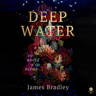 Deep Water by James Bradley audiobook