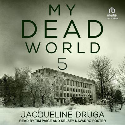 My Dead World 5 by Jacqueline Druga audiobook
