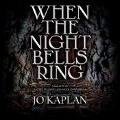 When the Night Bells Ring by  Jo Kaplan audiobook
