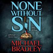None Without Sin by  Michael Bradley audiobook