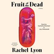 Fruit of the Dead by  Rachel Lyon audiobook