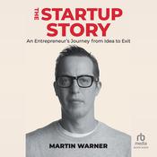 Startup Story by  Martin Warner audiobook