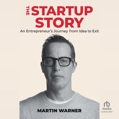 Startup Story by Martin Warner audiobook