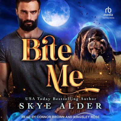 Bite Me by Skye Alder audiobook