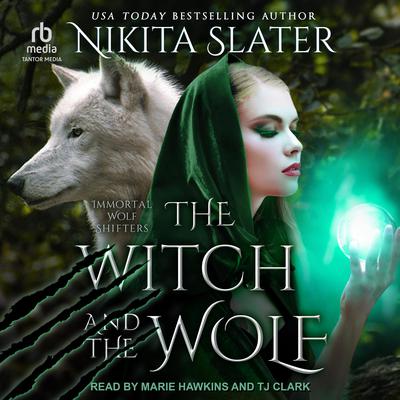 The Witch and the Wolf by Nikita Slater audiobook