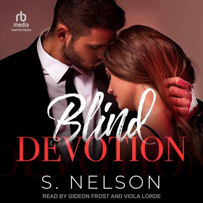 Blind Devotion by S. Nelson audiobook