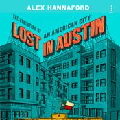 Lost in Austin by  Alex Hannaford audiobook
