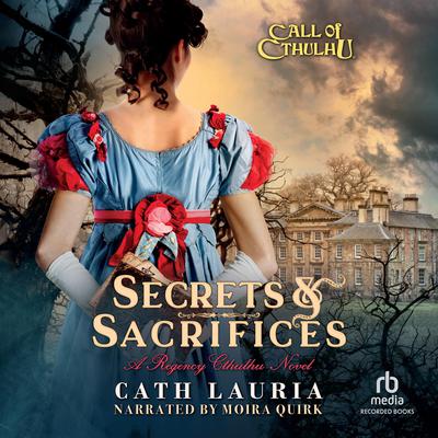 Secrets and Sacrifices by Cath Lauria audiobook