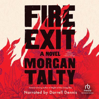 Fire Exit by Morgan Talty audiobook