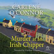 Murder at an Irish Chipper by  Carlene O’Connor audiobook