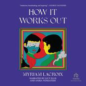 How It Works Out by  Myriam Lacroix audiobook