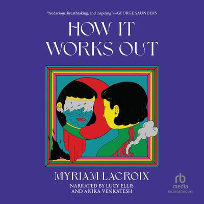 How It Works Out by Myriam Lacroix audiobook