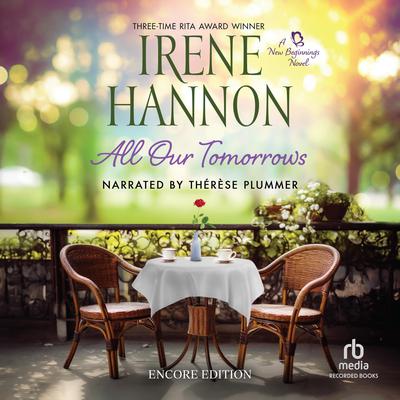 All Our Tomorrows (Encore Edition) by Irene Hannon audiobook