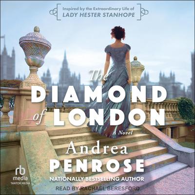 The Diamond of London by Andrea Penrose audiobook