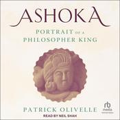 Ashoka by  Patrick Olivelle audiobook