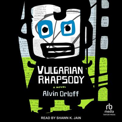 Vulgarian Rhapsody by Alan Orloff audiobook