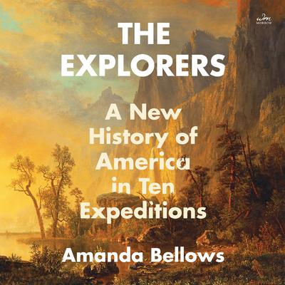 The Explorers by Amanda Bellows audiobook