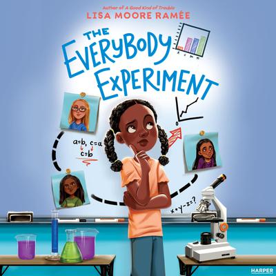 Everybody Experiment by Lisa Moore Ramée audiobook