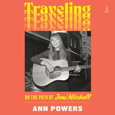 Traveling by Ann Powers audiobook
