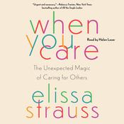 When You Care by  Elissa Strauss audiobook
