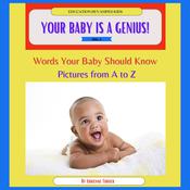 Your Baby is a Genius: Words your baby should know by  Adrienne Turner audiobook