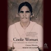 Coolie Woman by  Gaiutra Bahadur audiobook