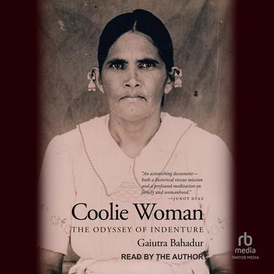 Coolie Woman by Gaiutra Bahadur audiobook