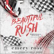 Beautiful Rush by  Emery Rose audiobook