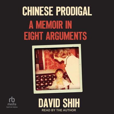 Chinese Prodigal by David Shih audiobook