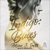 Indigo: Blues by  Adrian J. Smith audiobook