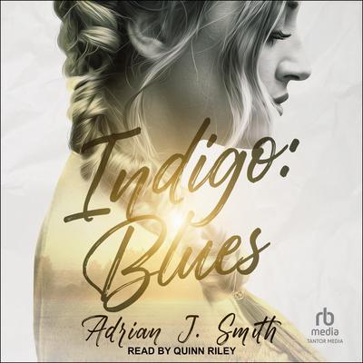 Indigo: Blues by Adrian J. Smith audiobook