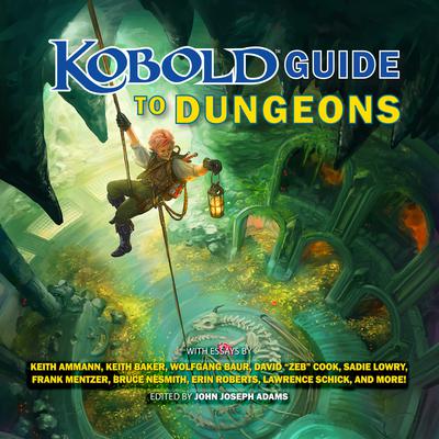 Kobold Guide to Dungeons by Keith Ammann audiobook