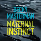 Maternal Instinct by  Becky Masterman audiobook
