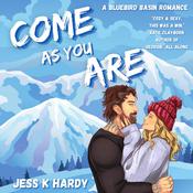 Come As You Are by  Jess K. Hardy audiobook