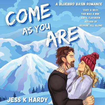 Come As You Are by Jess K. Hardy audiobook