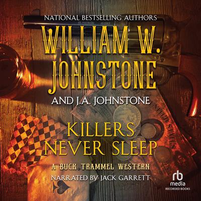 Killers Never Sleep by William W. Johnstone audiobook