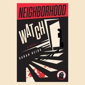 Neighborhood Watch by  Sarah Reida audiobook