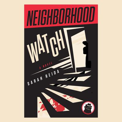 Neighborhood Watch by Sarah Reida audiobook