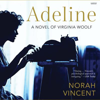 Adeline by Norah Vincent audiobook