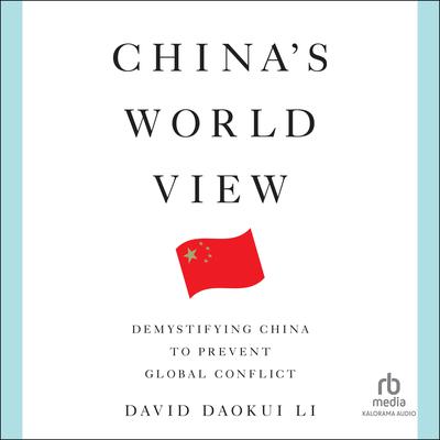 China's World View by David Daokui Li audiobook