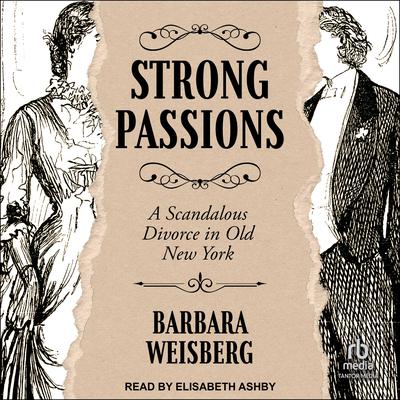 Strong Passions by Barbara Weisberg audiobook