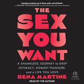 The Sex You Want by  Rena Martine audiobook