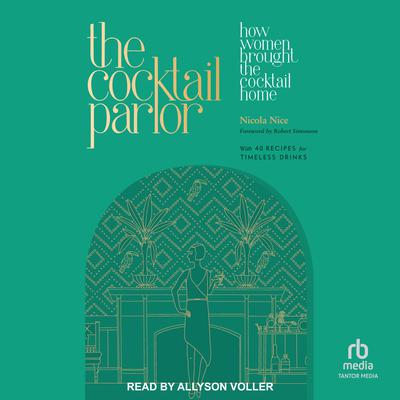 The Cocktail Parlor by Nicola Nice audiobook