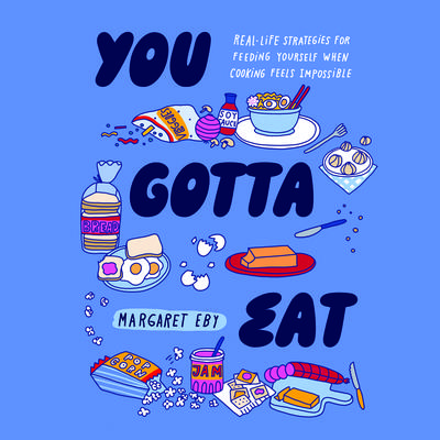 You Gotta Eat by Margaret Eby audiobook
