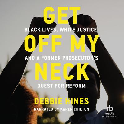Get Off My Neck by Debbie Hines audiobook