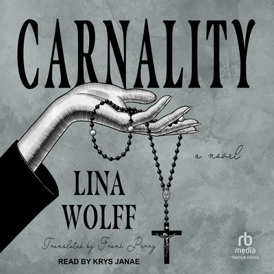 Carnality by Lina Wolff audiobook