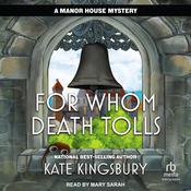 For Whom Death Tolls by  Kate Kingsbury audiobook