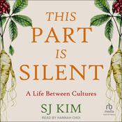 This Part Is Silent by  SJ Kim audiobook