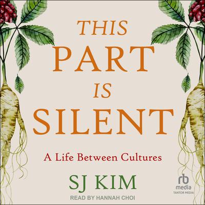 This Part Is Silent by SJ Kim audiobook