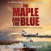 The Maple and the Blue by  Patrick Larsimont audiobook